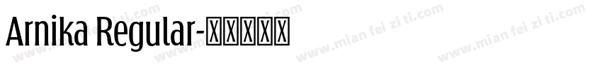 Arnika Regular字体转换